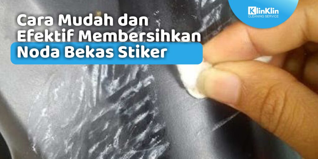 Cara Membersihkan Noda Bekas Stiker Di Kaca Mobil Panduan Lengkap Untuk Kaca Bersih Bebas Residu