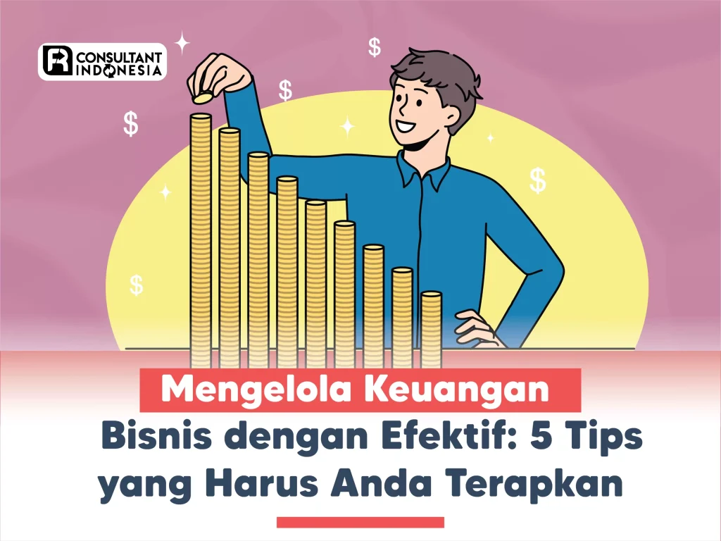 Tips Mengelola Keuangan Bisnis Dan Pribadi Secara Terpisah Kunci Sukses Finansial Yang Berkelanjutan